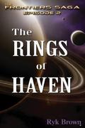 The Rings of Haven by Ryk Brown