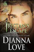 Tristan's Escape by Dianna Love