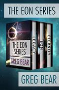 The Eon Series: Legacy, Eon, and Eternity (The Way #1-3) by Greg Bear