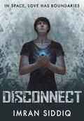 Disconnect (Divided Worlds #1) by Imran Siddiq