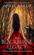 The Blackburne Legacy by Apryl Baker