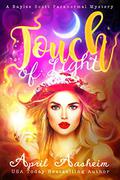 Touch of Light: A Baylee Scott Paranormal Mystery: Volume 1 (The Reed Hollow Chronicles #1) by April Aasheim