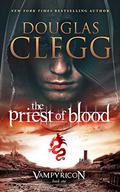 The Priest of Blood by Douglas Clegg