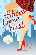 The Shoes Come First (Jennifer Cloud #1) by Janet Leigh