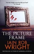 The Picture Frame by Iain Rob Wright