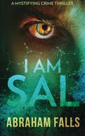 I Am Sal by Abraham Falls