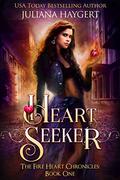 Heart Seeker (The Fire Heart Chronicles #1) by Joanna Roddy