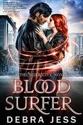Blood Surfer (Thunder City #1) by Debra Jess