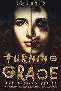 Turning Grace (The Turning Series #1) by J.Q. Davis