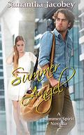 Summer Angel (Summer Spirit Novellas #1) by Samantha Jacobey