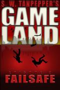 Failsafe (GAMELAND #2) by Ken J. Howe