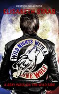 Wild Nights with a Lone Wolf (Lone Wolf #1) by Elisabeth Staab
