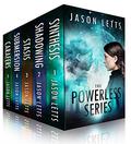 The Powerless Series: Complete 5-Book Set by Jason Letts