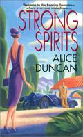 Strong Spirits (Daisy Gumm Majesty Mystery #1) by Alice Duncan