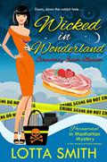 Wicked in Wonderland: Strawberry Éclair Murder by Lotta Smith