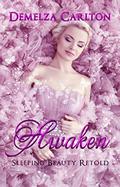 Awaken: Sleeping Beauty Retold (Romance a Medieval Fairytale #6) by Mary Sarah