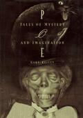 Tales of Mystery and Imagination by Edgar Allan Poe, Gary Kelley