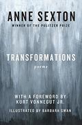 Transformations by Anne Sexton, Kurt Vonnegut Jr.