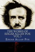 The Works of Edgar Allan Poe Vol.3 by Edgar Allan Poe