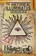 Nature's God (The Historical Illuminatus Chronicles #3) by Robert Anton Wilson