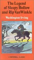 Legend of Sleepy Hollow and Rip Van Winkle by Washington Irving