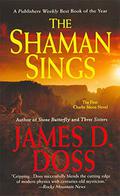 The Shaman Sings (Charlie Moon #1) by James D. Doss