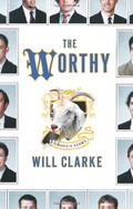The Worthy: A Ghost's Story by Will Clarke