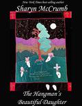The Hangman's Beautiful Daughter by Sharyn McCrumb