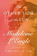 The Other Side of the Sun by Madeleine L'Engle