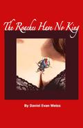 The Roaches Have No King by Daniel Evan Weiss
