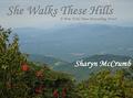 She Walks These Hills by Sharyn McCrumb