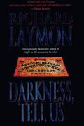 Darkness, Tell Us by Richard Laymon