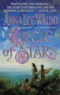 Circle of Stars (Circle #2) by Anna Lee Waldo