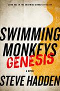 Swimming Monkeys (Swimming Monkeys #1) by Steve Hadden