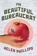 The Beautiful Bureaucrat by Helen Phillips
