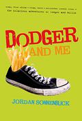 Dodger and Me (Dodger and Me #1) by William Dufris