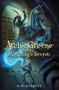 Archie Greene and the Magician's Secret (Archie Greene #1) by D.D. Everest