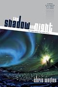 The Shadow And Night (The Lamb Among the Stars #1-2) by Chris Walley