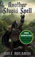 Another Stupid Spell by Bill Ricardi