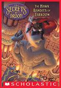 The Hawk Bandits of Tarkoom (The Secrets of Droon #11) by Tim Jessell