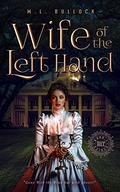 Wife of the Left Hand (Sugar Hill #1) by M.L. Bullock