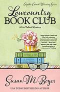 Lowcountry Book Club by Susan M. Boyer