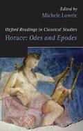 Horace: Odes and Epodes by Michèle Lowrie