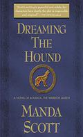 Dreaming the Hound by Manda Scott