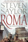 Roma (Rome #1) by Steven Saylor