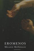 Eromenos by Melanie J. McDonald