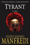 Tyrant by Valerio Massimo Manfredi