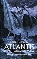 Atlantis: The Antediluvian World by Ignatius L. Donnelly