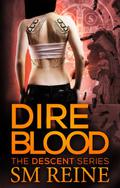 Dire Blood by S.M. Reine