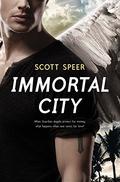Immortal City (Immortal City #1) by Scott Speer